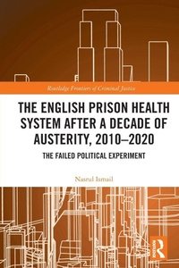 Abbildung von: The English Prison Health System After a Decade of Austerity, 2010-2020 - Routledge