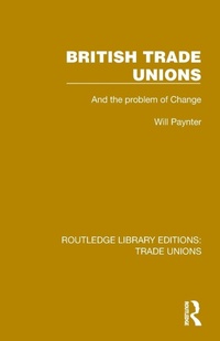 Abbildung von: British Trade Unions - Routledge