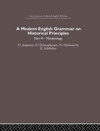Enlarge image Cover: A Modern English Grammar on Historical Principles - Routledge