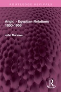 Cover: Anglo - Egyptian Relations 1800-1956 - Routledge