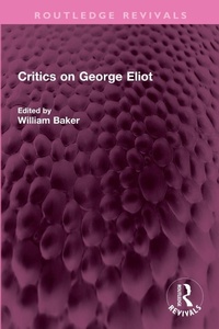 Enlarge image Cover: Critics on George Eliot - Routledge