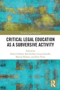 Enlarge image Cover: Critical Legal Education as a Subversive Activity - Routledge