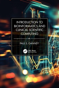 Abbildung von: Introduction to Bioinformatics and Clinical Scientific Computing - CRC Press