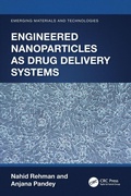 Cover: Engineered Nanoparticles as Drug Delivery Systems - CRC Press