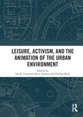 Cover: Leisure, Activism, and the Animation of the Urban Environment - Routledge