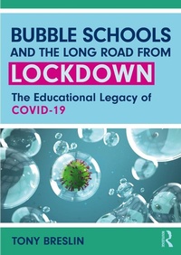 Abbildung von: Bubble Schools and the Long Road from Lockdown - Routledge