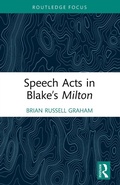 Cover: Speech Acts in Blake's Milton - Routledge