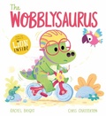 Cover: The Wobblysaurus - ORCHARD BOOKS
