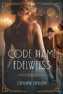 Cover: Code Name Edelweiss - Tyndale House Publishers