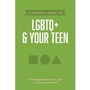 Cover: Parent's Guide to LGBTQ+ and Your Teen, A - Tyndale House Publishers