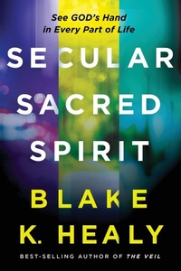 Enlarge image Cover: Secular, Sacred, Spirit - Charisma House