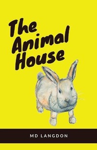 Enlarge image Cover: The Animal House - Tablo Pty Ltd