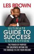 Cover: Les Brown Ultimate Guide to Success - G&D Media