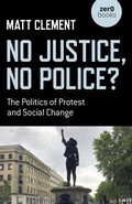 Cover: No Justice, No Police? - Top Hat Books