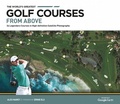 Cover: The World's Greatest Golf Courses From Above - Welbeck