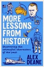 Cover: More Lessons from History - Biteback Publishing