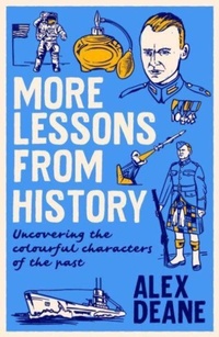 Enlarge image Cover: More Lessons from History - Biteback Publishing