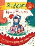 Cover: Sir Adam the Brave and the Moody Monsters - Sandycove