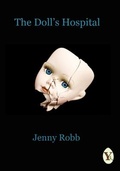 Cover: The Doll's Hospital - Yaffle Press