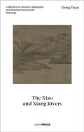 Cover: Dong Yuan: The Xiao and Xiang Rivers - Lighthouse Publishing (UK) Limited