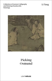 Enlarge image Cover: Li Tang: Picking Osmund - Lighthouse Publishing (UK) Limited
