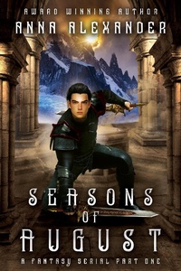 Enlarge image Cover: Seasons of August : Part 1 - Anna Alexander