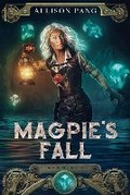 Cover: Magpie's Fall - Outland Entertainment