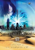 Cover: Mirage's Memories - Arc 1 R&eacute;bellion - - BoD - Books on Demand