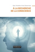 Cover: &Agrave; la recherche de la conscience - Mardaga