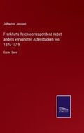 Cover: Frankfurts Reichscorrespondenz nebst andern verwandten Aktenstuecken von 1376-1519 - Salzwasser-Verlag