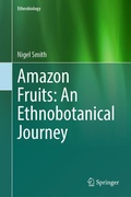 Cover: Amazon Fruits: An Ethnobotanical Journey - Springer