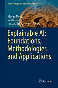 Enlarge image Cover: Explainable AI: Foundations, Methodologies and Applications - Springer
