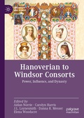 Cover: Hanoverian to Windsor Consorts - Palgrave Macmillan
