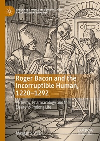 Abbildung von: Roger Bacon and the Incorruptible Human, 1220-1292 - Palgrave Macmillan