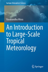 Enlarge image Cover: An Introduction to Large-Scale Tropical Meteorology - Springer