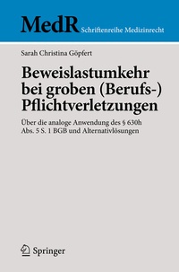 Abbildung von: Beweislastumkehr bei groben (Berufs-)Pflichtverletzungen - Springer