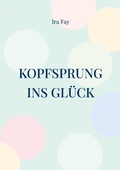 Cover: Kopfsprung ins Gl&uuml;ck - Books on Demand