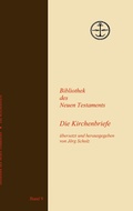 Cover: Die Kirchenbriefe - Bibliothek des Neuen Testaments