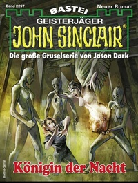 Abbildung von: John Sinclair 2297 - Bastei Lübbe