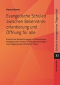 Cover: Evangelische Schulen zwischen Bekenntnisorientierung und &Ouml;ffnung f&uuml;r alle - Waxmann Verlag GmbH