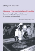 Cover: Diamond Warriors in Colonial Namibia - Basel Namibia Studies Series