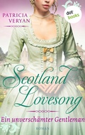 Cover: Scotland Lovesong - Ein unversch&auml;mter Gentleman - dotbooks