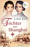 Cover: T&ouml;chter aus Shanghai - dotbooks