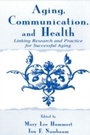 Cover: Aging, Communication, and Health - Routledge
