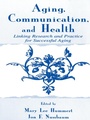 Cover: Aging, Communication, and Health - Routledge