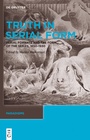 Cover: Truth in Serial Form - De Gruyter