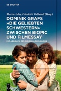 Cover: Dominik Grafs "Die geliebten Schwestern" zwischen Biopic und Filmessay - De Gruyter