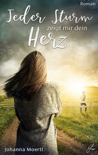 Abbildung von: Jeder Sturm zeigt mir dein Herz - BoD - Books on Demand