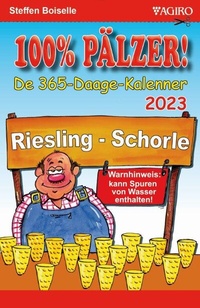 Abbildung von: 100%-PÄLZER! 365-Daage Kalenner 2023 - Agiro