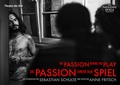 Cover: Die Passion hinter dem Spiel | The Passion Behind the Play - Theater der Zeit